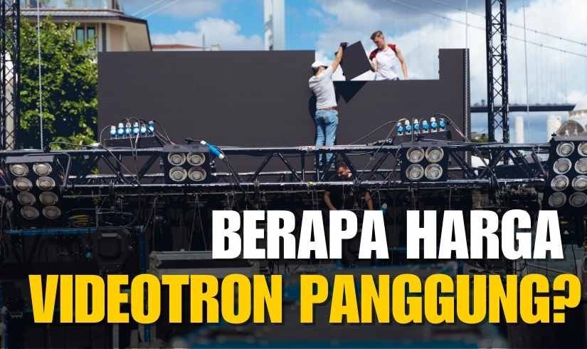 berapa harga videotron panggung